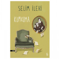 Kumkuma - Selim İleri