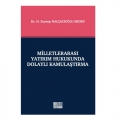 Milletlerarası Yatırım Hukukunda Dolaylı Kamulaştırma - H. Zeynep Nalçacıoğlu Erden