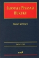 Sermaye Piyasası Hukuku Cilt:2 - Doğan Kütükçü