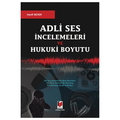  Adli Ses İncelemeleri Ve Hukuki Boyutu - Hanifi Sever