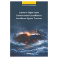  Çatma ve Diğer Deniz Kazalarından Kaynaklanan Zararlar ve Sigorta Teminatı - Kuzay Cengiz Karabüber
