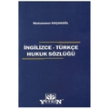 İngilizce – Türkçe Hukuk Sözlüğü - Muhammet Koçakgöl