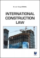 İnternational Constructıon Law - Tunay Köksal