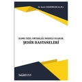 Kamu Özel Ortaklığı Modeli Olarak Şehir Hastaneleri - Emre Çekerbiçer