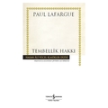 Tembellik Hakkı - Paul Lafargue