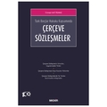  Türk Borçlar Hukuku Kapsamında Çerçeve Sözleşmeler - Cüneyt Arif Yılmaz