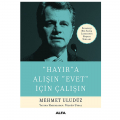  Hayıra Alışın Evet İçin Çalışın - Mehmet Uludüz