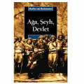  Ağa, Şeyh, Devlet - Martin van Bruinessen