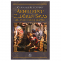  Akhilleus'u Öldüren Savaş - Caroline Alexander