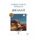 Şer Saati - Gabriel Garcia Marquez