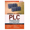  Siemens S7-1200 İle PLC Programlama & Otomasyon - Sadi Altungül, Fahrettin Erdinç