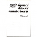  Siyasal İktidar Sanata Karşı - Çetin Yetkin