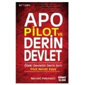  Apo Pilot ve Derin Devlet - Necdet Pekmezci