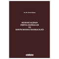 Hukuki Açıdan Dijital Bankacılık ve Servis Modeli Bankacılığı - Davut Gürses