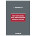 Medeni Hukuk Açısından Hekim ve Hasta İlişkisinde Müdahale Aydınlatması - Özgün Çelebi