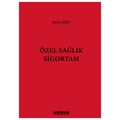  Özel Sağlık Sigortası - Melih Şirin