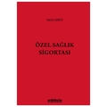 Özel Sağlık Sigortası - Melih Şirin