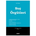 Suç Örgütleri - İzzet Özgenç