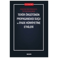 Terör Örgütünün Propagandası Suçu ve İfade Hürriyetine Etkileri - Z. Özen İnci