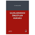  Uluslararası Örgütler Hukuku - Ahmet Ulutaş