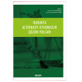 Hukukta Alternatif Uyuşmazlık Çözüm Yolları - Tahir Muratoglu, M. Burak Buluttekin