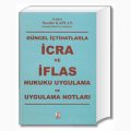  İcra ve İflas Hukuku Uygulama ve Uygulama Notları - Necdet Kaplan