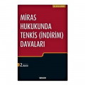 Miras Hukukunda Tenkis (İndirim) Davaları - Erhan Günay