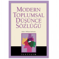 Modern Toplumsal Düşünce Sözlüğü - Kerem Ünüvar, Tanıl Bora, William Outhwaite