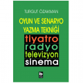  Oyun ve Senaryo Yazma Tekniği - Turgut Özakman