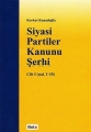  Siyasi Partiler Kanunu Şerhi Cilt:1 - O. Korkut Kanadoğlu
