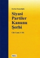 Siyasi Partiler Kanunu Şerhi Cilt:1 - O. Korkut Kanadoğlu