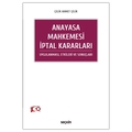 Anayasa Mahkemesi İptal Kararları - Çelik Ahmet Çelik