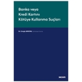  Banka veya Kredi Kartını Kötüye Kullanma Suçları - Cengiz Apaydın