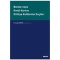 Banka veya Kredi Kartını Kötüye Kullanma Suçları - Cengiz Apaydın