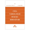 Ceza Yargılaması Hukuku Ders Kitabı - Erdener Yurtcan, Begüm İrtiş