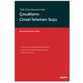  Çocukların Cinsel İstismarı Suçu - Ecem Ceylan Akçay