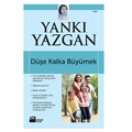 Düşe Kalka Büyümek - Yankı Yazgan