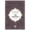  Kavram Atlası Din Psikolojisi 1 - Gülüşan Göcen