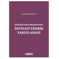  Medeni Usul Hukukunda İhtiyati Tedbir Yargılaması - Yasemin Mıstaçoğlu