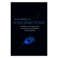  To Feed, Or Not To Feed? - Işıl Selen Denemeç