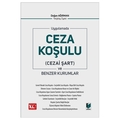 Uygulamada Uygulamada Ceza Koşulu (Cezai Şart) ve Benzer Kurumlar - Doğan Ağırman