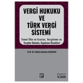 Vergi Hukuku ve Türk Vergi Sistemi - Abdurrahman Akdoğan