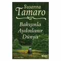 Bakışınla Aydınlanır Dünya - Susanna Tamaro