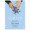 Beklenen Sevgili Elimde Viyoletler - Selim İleri