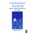  Ege'den Denize Bırakılmış Bir Çiçek - Halikarnas Balıkçısı