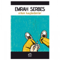  Erken Kaybedenler - Emrah Serbes
