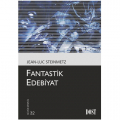  Fantastik Edebiyat - Jean-Luc Steinmetz