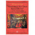  Venediklü İle Dahi Sulh Oluna - Güner Doğan