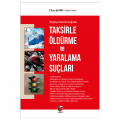  Taksirle Öldürme ve Yaralama Suçları - Cihan Şahin