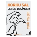  Korku Sal Cesur Desinler - Yankı Yazgan